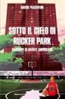 Davide Piasentini - Sotto il cielo di Rucker Park