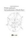 Vittorio Italo Morrone - Primi santuari - Gerusalemme e Buchi neri