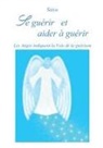 Satya - Se guérir et aider à guérir