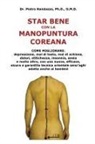 Pietro Randazzo - Star bene con la manopuntura coreana