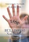 Crismer La Pignola Tina Chiariello - Bullismo? No, grazie!