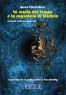 Rocco Vittorio Macri - La realtà del tempo e la ragnatela di Einstein - II edizione