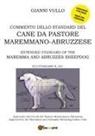 Gianni Vullo - Commento dello Standard del cane da Pastore Maremmano-Abruzzese