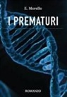 Erica Morello - I prematuri