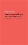 Francesco Biondi - Carcere e capitale