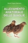 Mario Cugno Garrano - Allevamento amatoriale delle quaglie