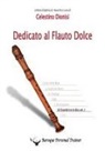 Celestino Dionisi - Dedicato al Flauto Dolce - Gli scambi tra le dita per Contralto