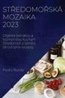 Pedro Burda - St¿edomo¿ská mozaika 2023