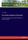 B. F. Cocker - The Theistic Conception of the World