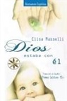 Elisa Masselli, J. Thomas MSc. Saldias - Dios estaba con Él