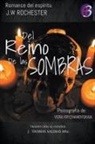 Vera Kryzhanovskaia, Conde J. W. Rochester, J. Thomas MSc. Saldias - Del Reino de las Sombras