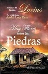 Por El Espíritu Lucius, André Luiz Ruiz, J. Thomas MSc. Saldias - Hay Flores sobre las Piedras