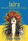 Claudio Proietti - Isìra (Storia di una donna che fiorisce)