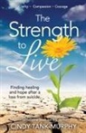 Cindy Tank-Murphy - The Strength to Live