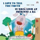 Shelley Admont, Kidkiddos Books - I Love to Tell the Truth (English Irish Bilingual Children's Book)