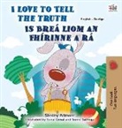 Kidkiddos Books - I Love to Tell the Truth (English Irish Bilingual Children's Book)