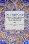 Sr. Abdel-Ghani Melara Navio - Del Noble Coran - Traducción comentada del Noble Coran en Lengua Española