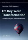 Jane Turner, Jane Turner - C2 Key Word Transformation