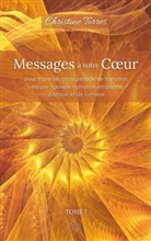 Christine Torres - Messages à votre Coeur I