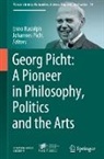 Picht, Johannes Picht, Enno Rudolph - Georg Picht: A Pioneer in Philosophy, Politics and the Arts