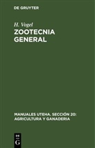 H. Vogel - Zootecnia General