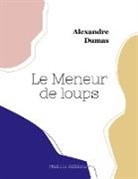Alexandre Dumas - Le Meneur de loups