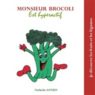 Nathalie Antien - Monsieur Brocoli est hyperactif