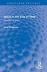 John Ferguson - Jesus in the Tide of Time