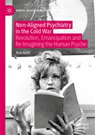 Ana Anti¿, Ana Antic - Non-Aligned Psychiatry in the Cold War