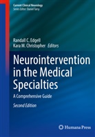 Randall C Edgell, Randall C. Edgell, M Christopher, Kara M. Christopher - Neurointervention in the Medical Specialties