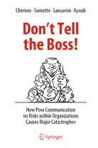 Ali Ayoub, Dmitry Chernov, Giovan Sansavini, Giovanni Sansavini, Didier Sornette - Don't Tell the Boss!