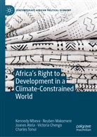 Joanes Atela, Joanes et a Atela, Victoria Chengo, Reuben Makomere, Kennedy Mbeva, Charles Tonui - Africa's Right to Development in a Climate-Constrained World