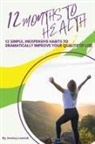 Jeremy Lesniak - 12 Months to Health