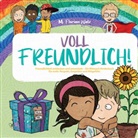 M Florian Walz, M. Florian Walz, M. Florian Walz - Voll Freundlich
