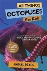 Animal Reads - All Things Octopuses For Kids