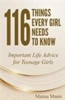Mansa Mami - 116 Things Every Girl Needs to Know