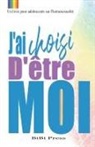 Bibi Press - Choisir d'être Moi