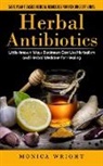 Monica Wright - Herbal Antibiotics