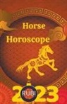 Rubi Astrologa - Horse Horoscope 2023