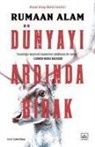 Rumaan Alam - Dünyayi Ardinda Birak