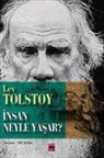 Lev Nikolayevic Tolstoy - Insan Neyle Yasar