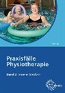Mandy Gerin, Regine Astrid Schmidt - Praxisfälle Physiotherapie. Bd.2