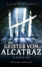 Kathrin Wandres - Die Geister von Alcatraz 2