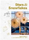 Jennie Lantz, Cecilia Moeller Kirchsteiger, Cecilia Lantz Moeller Kirchsteiger, Cecilia Moller Kirchsteiger, Cecilia Möller Kirchsteiger, Cecilia Möller Kirschsteiger - Stars & Snowflakes