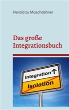 Herold Zu Moschdehner - Das große Integrationsbuch