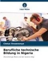 Cletus Onwenonye - Berufliche technische Bildung in Nigeria
