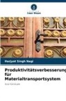 Harjyot Singh Nagi - Produktivitätsverbesserung für Materialtransportsystem