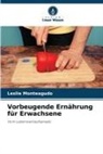 Leslie Monteagudo - Vorbeugende Ernährung für Erwachsene