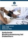 Mohamed Abid, Faten Hadj Kacem, Faten Triki - Ambulante Blutdruckmessung bei Diabetikern