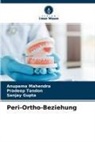 Sanjay Gupta, Anupama Mahendra, Pradeep Tandon - Peri-Ortho-Beziehung
